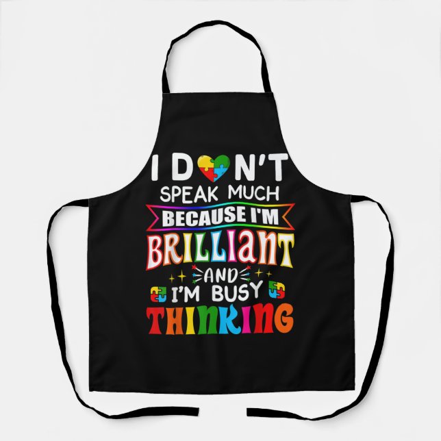 I Dont Speak Much Brilliant Autism Autistic Apron (Front)
