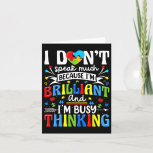 I Dont Speak Much Brilliant Autism Autistic Boys G Card