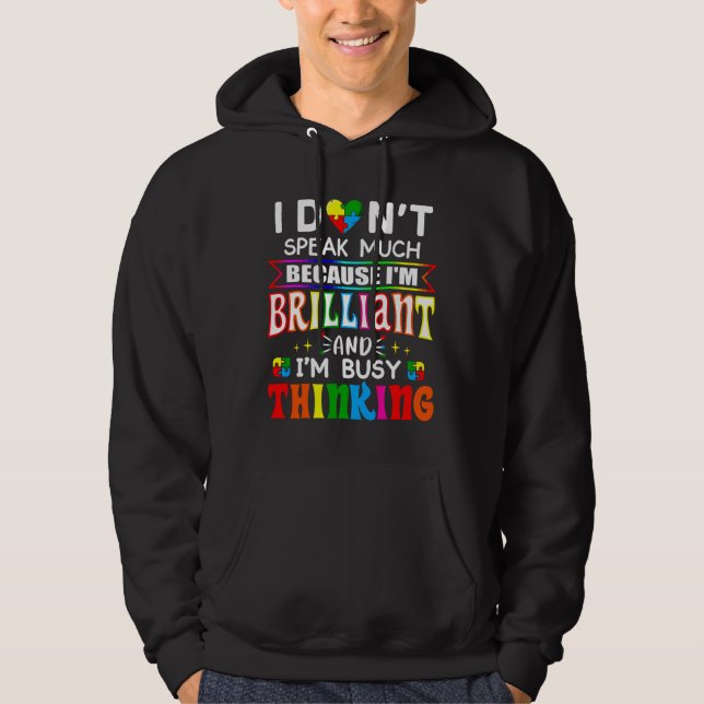 I Dont Speak Much Brilliant Autism Autistic Boys G Hoodie (Front)