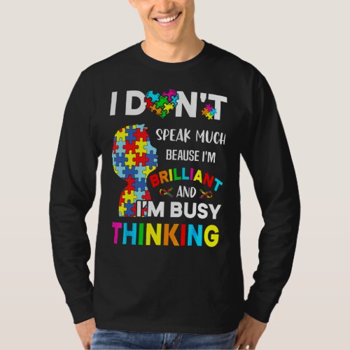 I Dont Speak Much Brilliant Autism Autistic Boys G T_Shirt