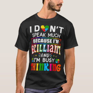 I Dont Speak Much Brilliant Autism Autistic Boys T-Shirt