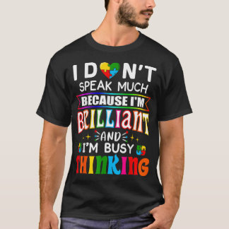 I Dont Speak Much Brilliant Autism Autistic Boys T-Shirt