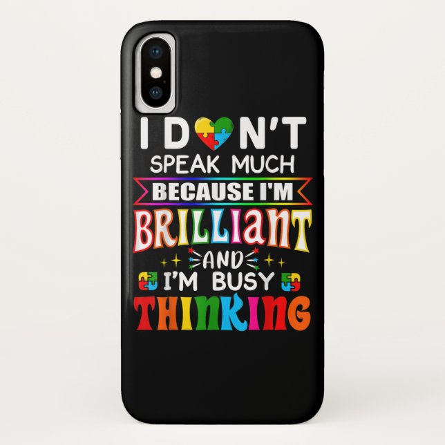 I Dont Speak Much Brilliant Autism Autistic Case-Mate iPhone Case (Back)