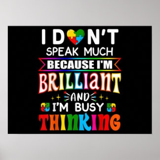 I Dont Speak Much Brilliant Autism Autistic Poster