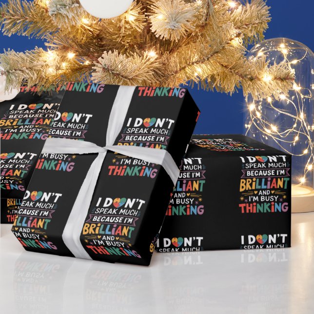 I Don't Speak Much Brilliant Autism Autistic Wrapping Paper (Holidays)