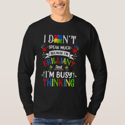 I Dont Speak Much Brilliant Autism Awareness Boys  T_Shirt