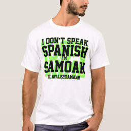 I Don&#39;t Speak Spanish T-Shirt