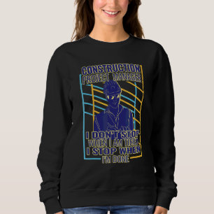 I don't Stop retro Men Construction Project Mana Sweatshirt