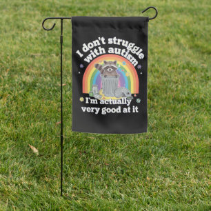 I Dont Struggle With Autism Autistic Funny Raccoon Garden Flag