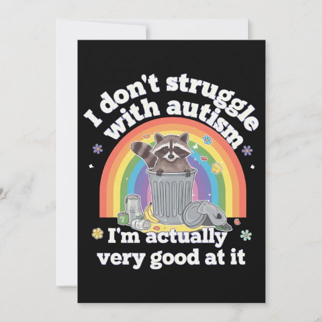 I Dont Struggle With Autism Autistic Funny Raccoon Invitation (Front)