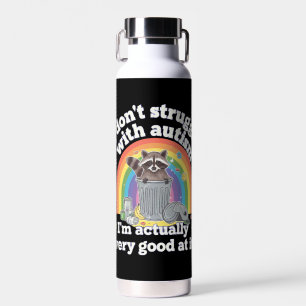 I Dont Struggle With Autism Autistic Funny Raccoon Water Bottle