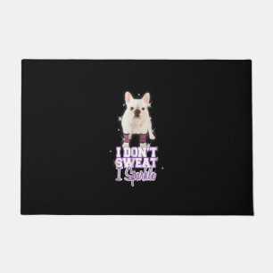 i dont sweat, i sparkle french bulldog gift doormat