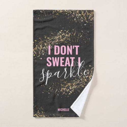 I Don't Sweat I Sparkle Girly Gym Hand Towel