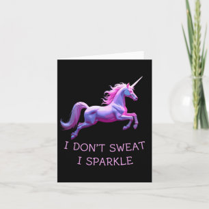 I Don't Sweat Unicorn Humor Funny Gym Tee Workout Card