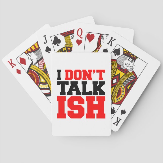 I Don't Talk ISH Poker Cards (Back)