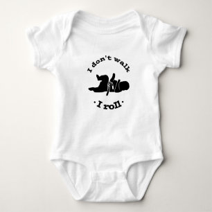 I don't walk, I roll baby bjj jiu jitsu bodysuit