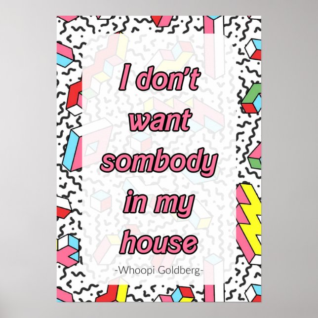I don't want somebody in my house poster (Front)