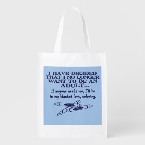 I dont want to grow up Reusable Bag