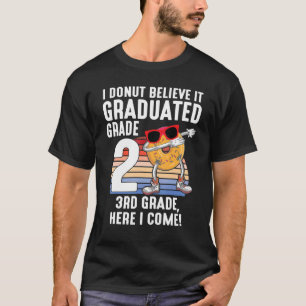 I Donut Believe It Graduated 2nd Grade 3rd Grade H T-Shirt