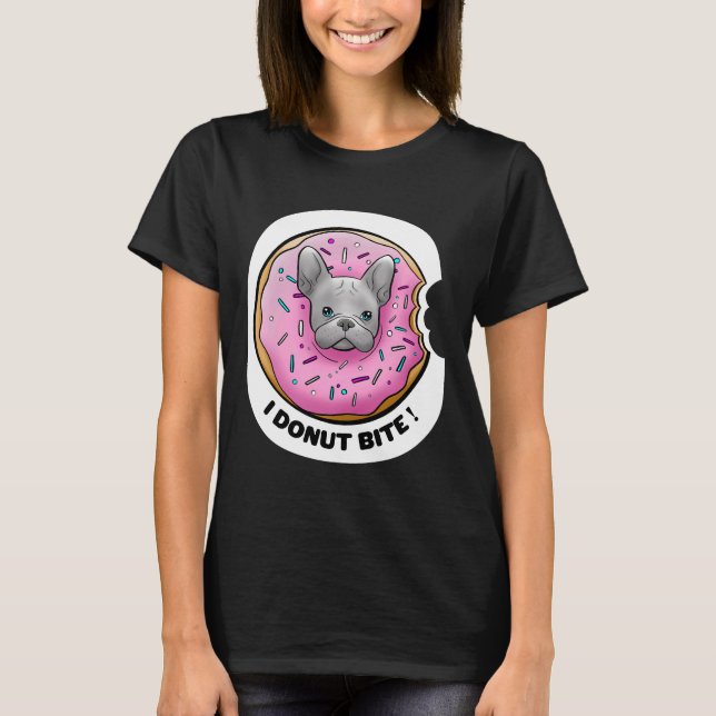 I Donut Bite Cute Frenchie Donut French Bulldog Sw T-Shirt (Front)