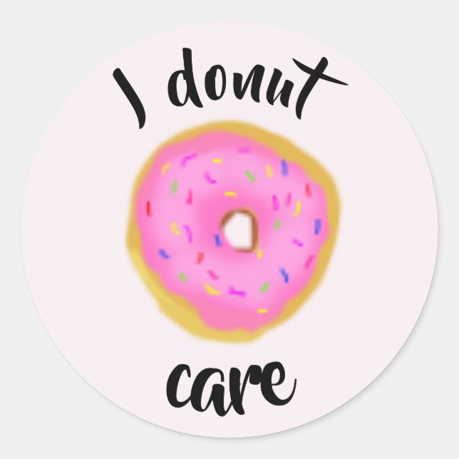 I donut care classic round sticker (Front)
