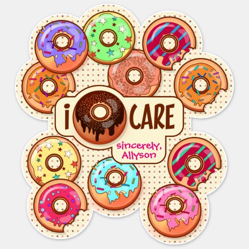 I Donut Care Cute Funny Doughnut Sweet Treats Love Sticker