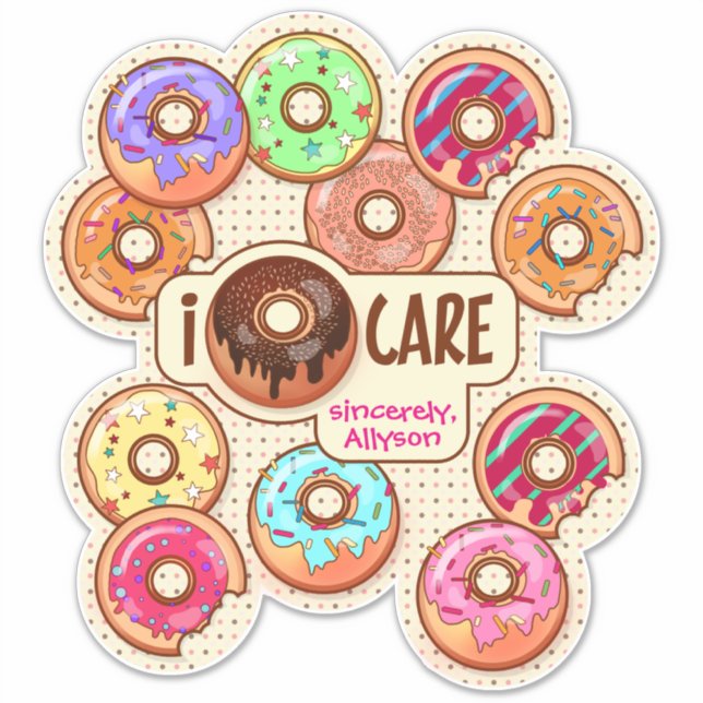 I Donut Care Cute Funny Doughnut Sweet Treats Love Sticker (Front)