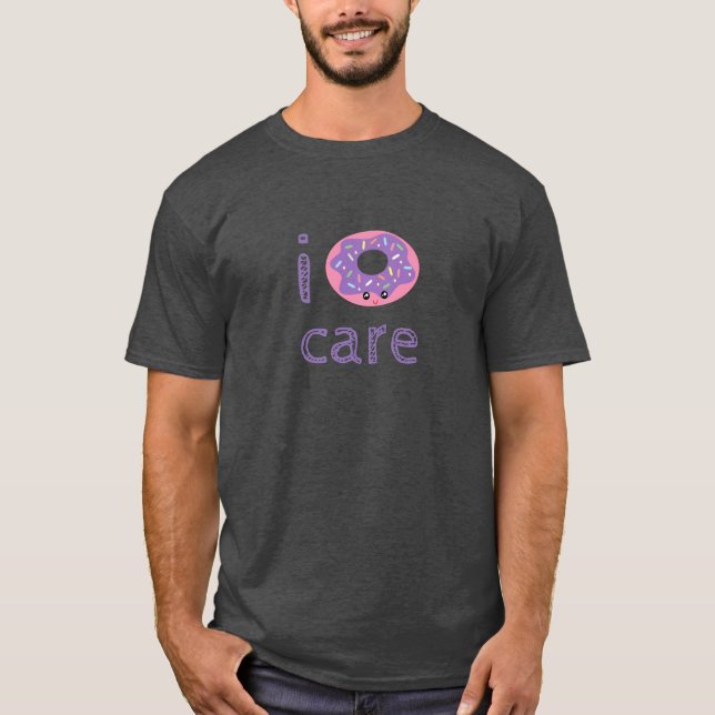 I donut care cute kawaii doughnut pun humor T-Shirt (Front)