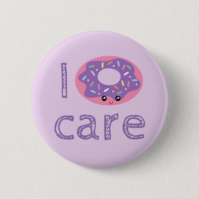 I donut care cute kawaii funny doughnut pun humor button (Front)