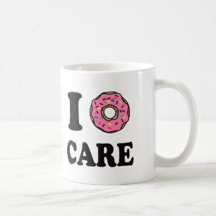 I Donut Care funny Coffee Mug
