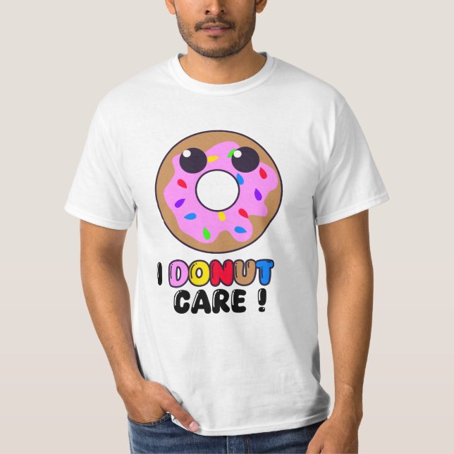 I Donut Care – Funny Donut Doodle, Sweet Sketch T-Shirt (Front)