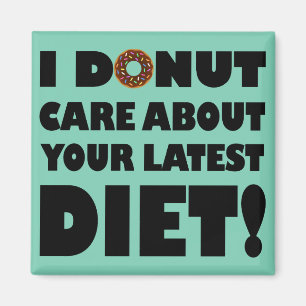 I Donut Care Funny Fridge Magnet Refrigerator