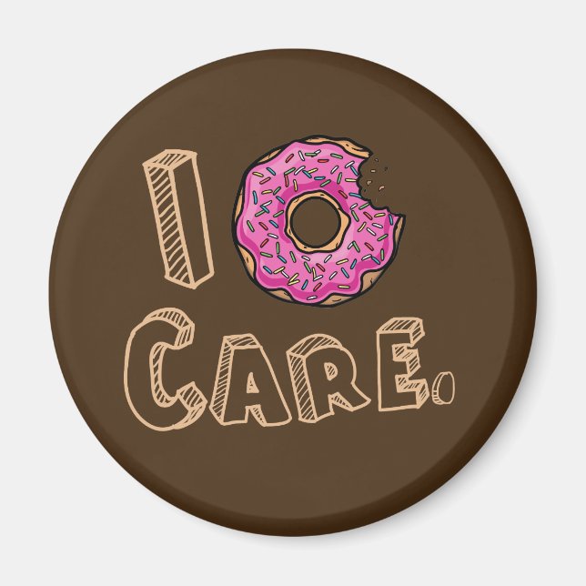I Donut Care Funny Magnet (Front)