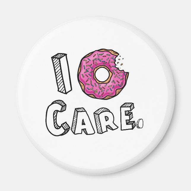 I Donut Care Funny Magnet (Front)