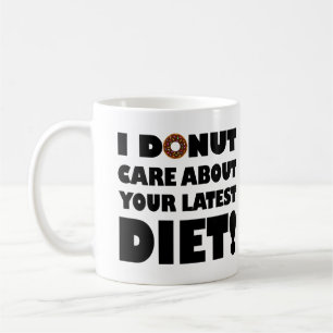 I Donut Care Funny Mug or Travel Mug