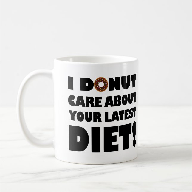 I Donut Care Funny Mug or Travel Mug (Left)