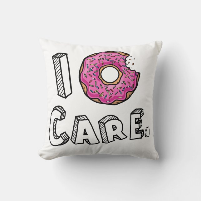 I Donut Care Funny Throw Pillow (Front)