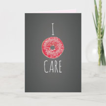 I Donut Care Greeting Card