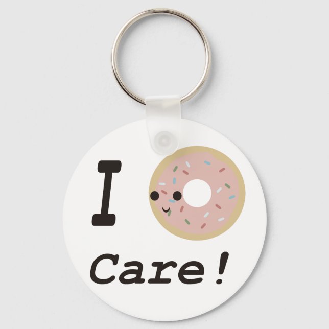 I donut care! keychain (Front)