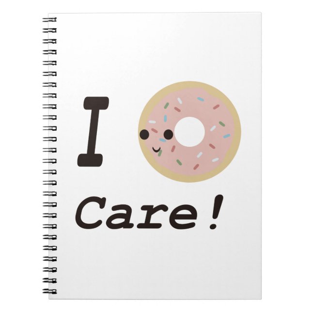 I donut care! notebook (Front)