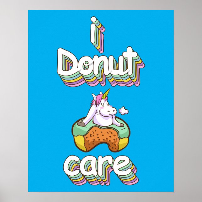I Donut Care Poster (Front)