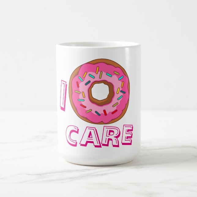 I donut care pun coffee mug (Center)