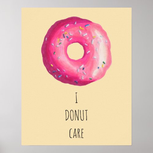 I Donut Care Pun _ Pink Donut With Sprinkles Poster