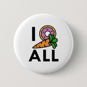 I Donut Carrot All Pinback Button