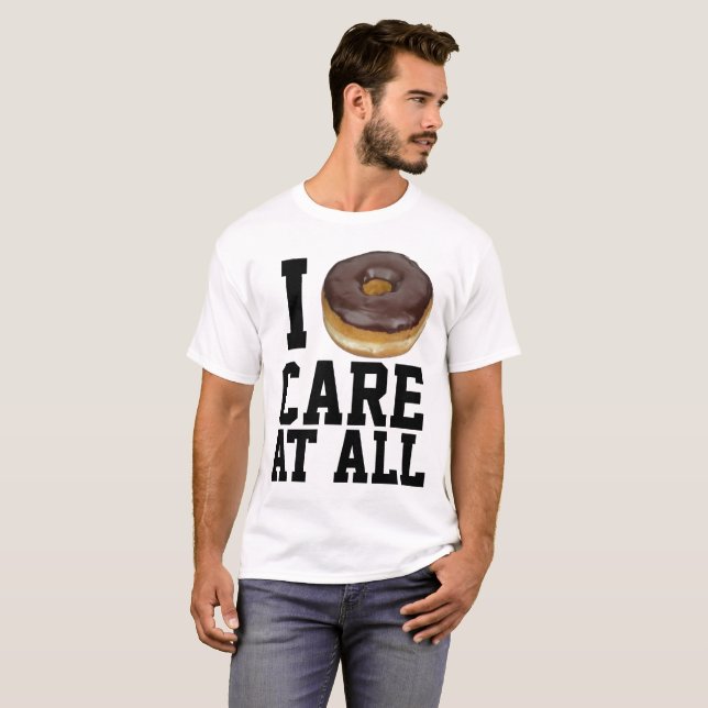 I DONUT (DO NOT) CARE AT ALL, funny T-shirts (Front Full)