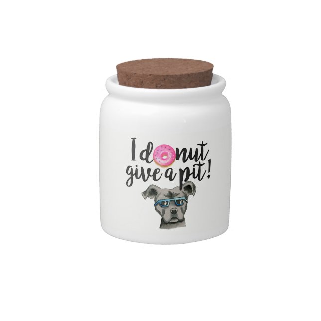 I Donut Give A Pit Watercolor Illustration Candy Jar (Front)