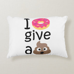I donut give a poop emoji accent pillow