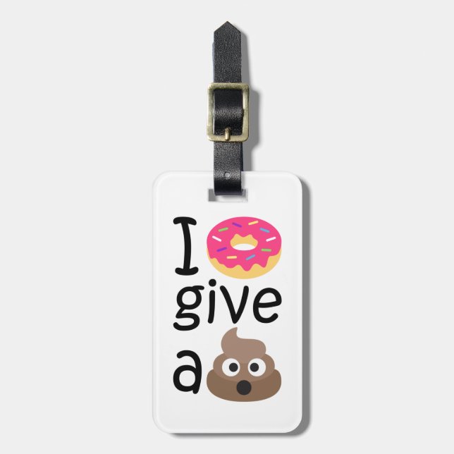 I donut give a poop emoji luggage tag (Front Vertical)
