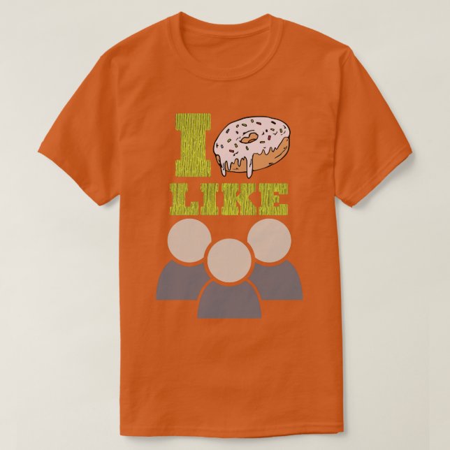 I Donut Like People Funny Food Pun  T-Shirt (Design Front)