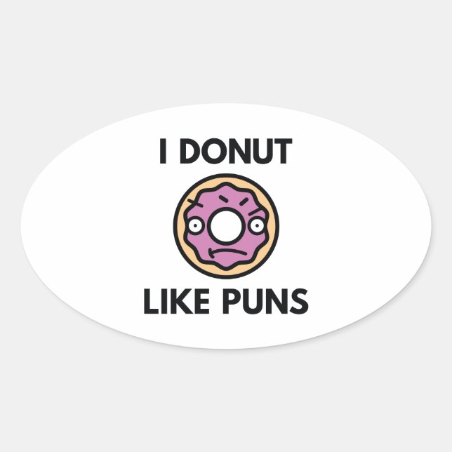 I Donut Like Puns Oval Sticker (Front)